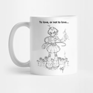 To Love or not to Love Mug